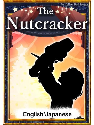 cover image of The Nutcracker　【English/Japanese versions】
